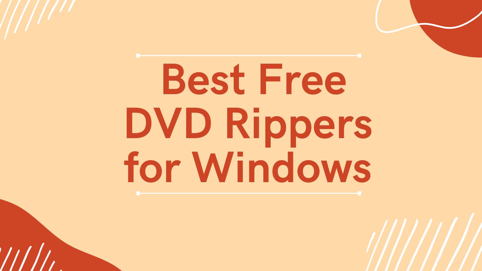 a-complete-list-for-the-best-free-dvd-rippers-videobyte-cc