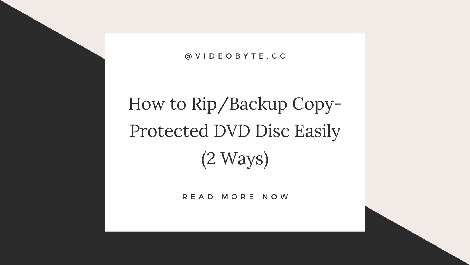 tarief Hover Ja Hoe kopieerbeveiligde dvd-schijven eenvoudig op 3 manieren te  rippen/back-uppen »videobyte.cc